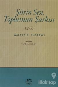 Şiirin Sesi, Toplumun Şarkısı