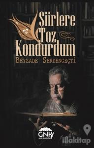 Şiirlere Toz Kondurdum