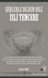 Şiirlerle Dilden Dile - İsli Tencere