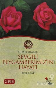 Şiirsel Olarak Sevgili Peygamberimiz (sav)'in Hayatı