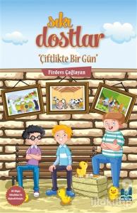 Sıkı Dostlar - Çiftlikte Bir Gün