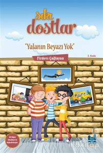 Sıkı Dostlar - Yalanın Beyazı Yok