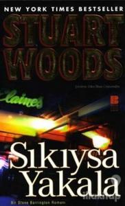 Sıkıysa Yakala Bir Stone Barrington Romanı