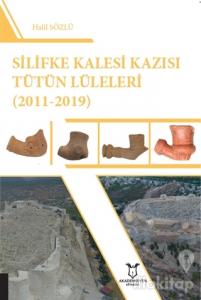 Silifke Kalesi Kazısı Tütün Lüleleri (2011-2019)