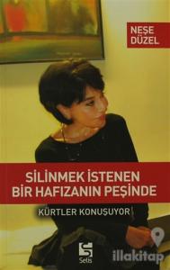 Silinmek İstenen Bir Hafızanın Peşinde