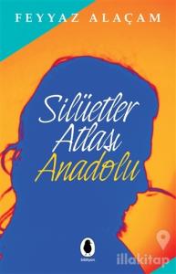 Silüetler Atlası Anadolu