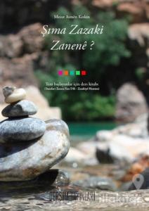 Şıma Zazaki Zanene?