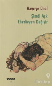 Şimdi Aşk Ebediyyen Değişir