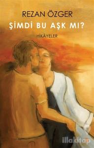 Şimdi Bu Aşk Mı?