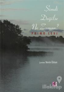 Şimdi Değilse Ne Zaman?