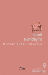 Şimdi Evimdeyim