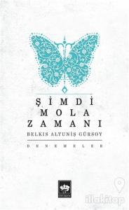Şimdi Mola Zamanı