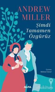 Şimdi Tamamen Özgürüz