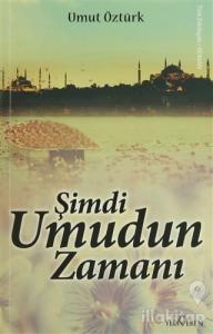 Şimdi Umudun Zamanı
