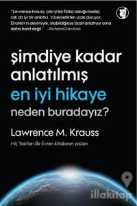 Şimdiye Kadar Anlatılmış En İyi Hikaye: Neden Buradayız?