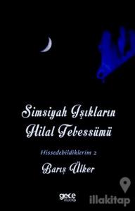 Simsiyah Işıkların Hilal Tebessümü