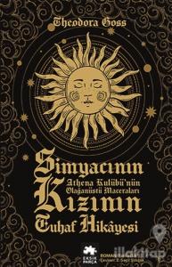 Simyacının Kızının Tuhaf Hikayesi