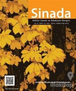 Sinada Kültür Sanat ve Edebiyat Dergisi Yıl 4 Sayı: 14 Kış 2016