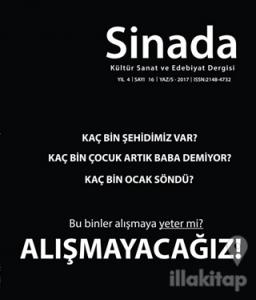 Sinada Kültür Sanat ve Edebiyat Dergisi Yıl 4 Sayı: 16 Yaz 2017
