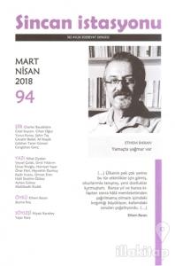 Sincan İstasyonu Edebiyat Dergisi Sayı: 94 Mart - Nisan 2018