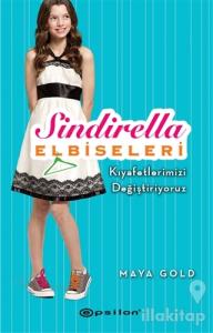 Sindirella Elbiseleri - Kıyafetlerimizi Değiştiriyoruz (Ciltli)