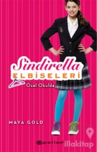 Sindirella Elbiseleri - Özel Okulda (Ciltli)