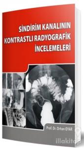 Sindirim Kanalının Kontrastlı Radyografik İncelemeleri