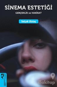 Sinema Estetiği: Gerçeklik ve Hakikat