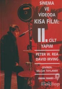 Sinema ve Videoda Kısa Film 2. Kitap Yapım