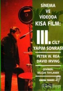 Sinema ve Videoda Kısa Film 3. Cilt Yapım Sonrası