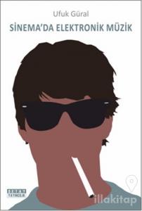 Sinema'da Elektronik Müzik