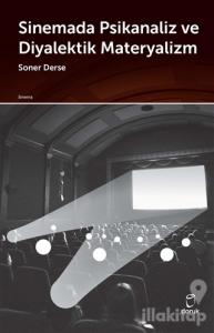 Sinemada Psikanaliz ve Diyalektik Materyalizm