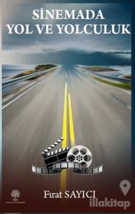 Sinemada Yol ve Yolculuk