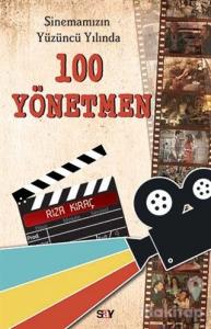 Sinemamızın Yüzüncü Yılında 100 Yönetmen