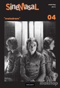 Sinemasal 04 "Melodram"