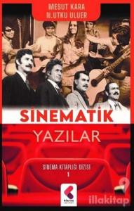 Sinematik Yazılar - Sinema Kitaplığı Dizisi 1