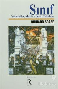 Sınf Yöneticiler, Mavi ve Beyaz Yakalılar