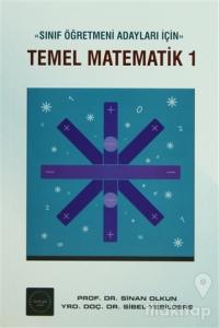 Sınıf Öğretmeni Adayları İçin Temel Matematik 1