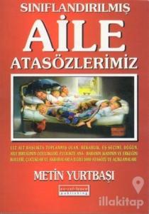 Sınıflandırılmış Aile Atasözlerimiz
