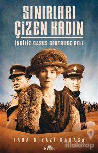 Sınırları Çizen Kadın - İngiliz Casus Gertrude Bell