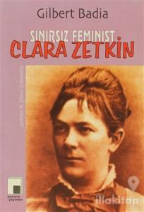 Sınırsız Feminist Clara Zetkin