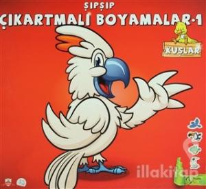 Şıpşıp Çıkartmalı Boyamalar 1 - Kuşlar