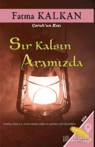 Sır Kalsın Aramızda