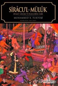 Siracu'l Müluk Siyaset Ahlakı ve İlkelerine Dair