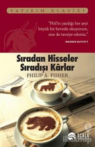 Sıradan Hisseler Sıradışı Karlar