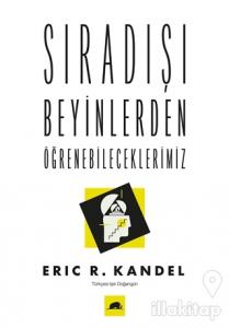 Sıradışı Beyinlerden Öğrenebileceklerimiz