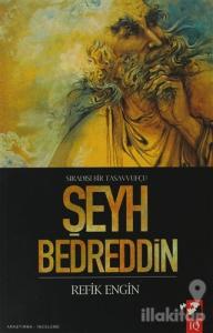 Sıradışı Bir Tasavvufçu Şeyh Bedreddin
