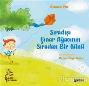 Sıradışı Çınar Ağacının Sıradan Bir Günü