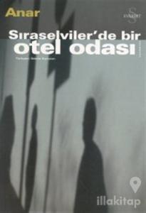 Sıraselviler'de Bir Otel Odası