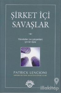 Şirket İçi Savaşlar